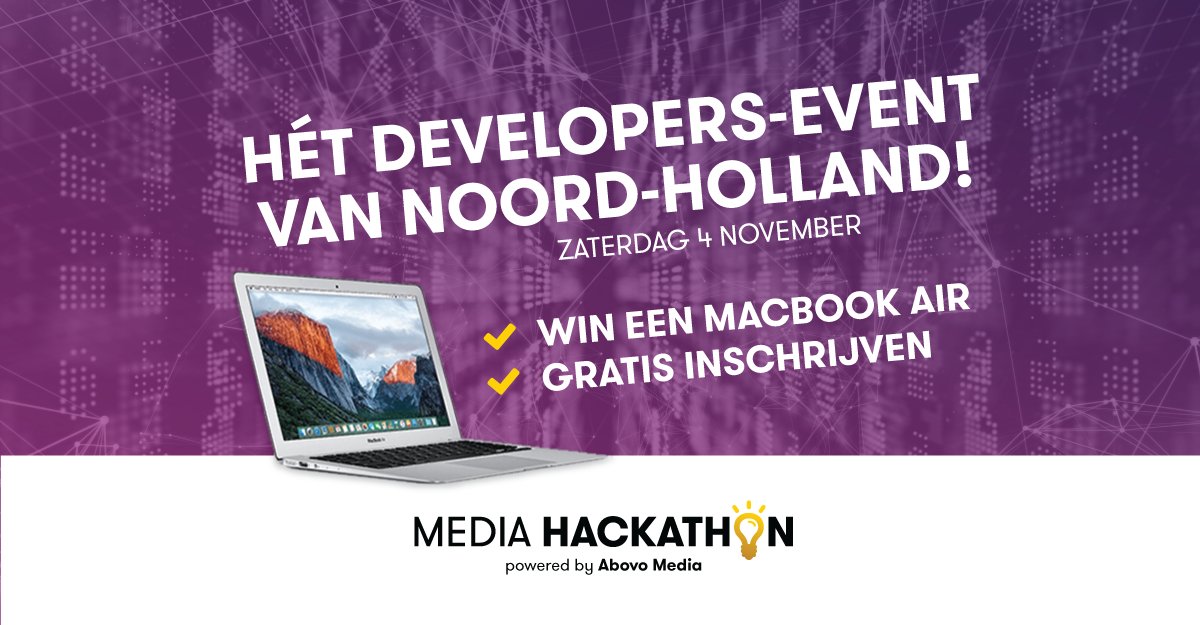 4 november organiseert Abovo de eerste Media #Hackathon van Noord-Holland. Win jij die nieuwe MacBook Air? Check bit.ly/2xQsi8R