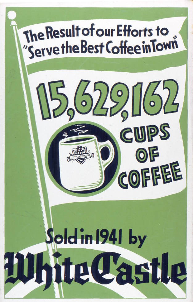OhioHistory's tweet image. It's #NationalCoffeeDay! This poster from our archives shows that in 1941, @WhiteCastle sold over 15 million cups of coffee.