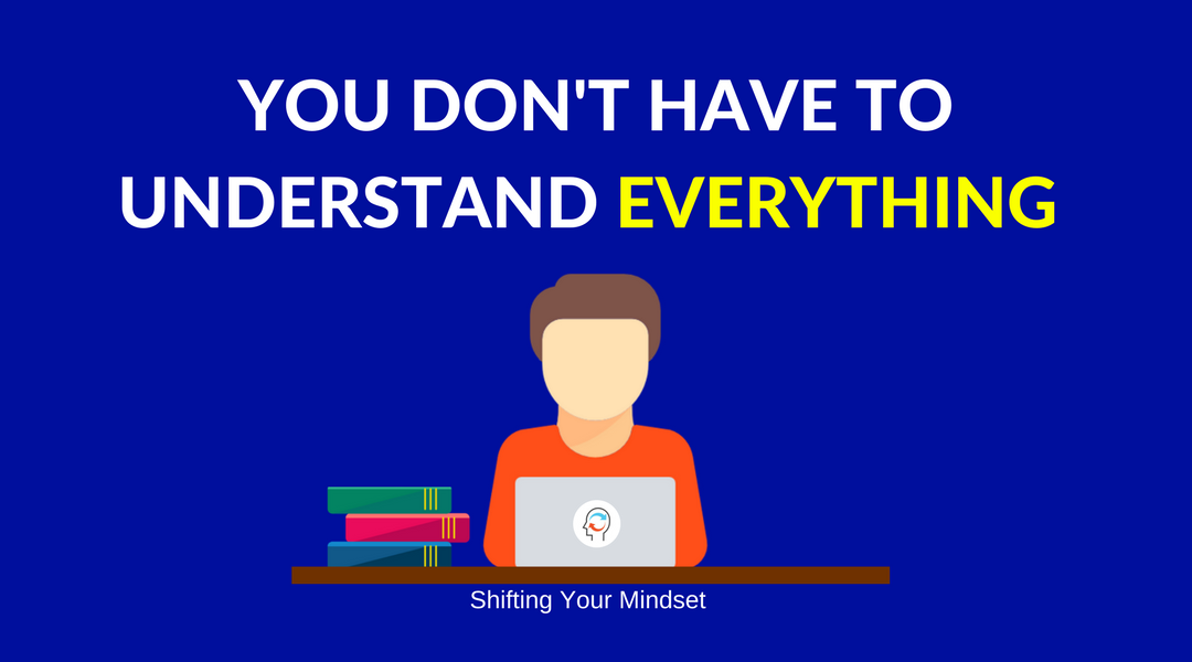 ShiftingyourM's tweet photo. You don't have to understand everything. #ShiftingYourMindset #Agile https://t.co/wRRxo6pDJw