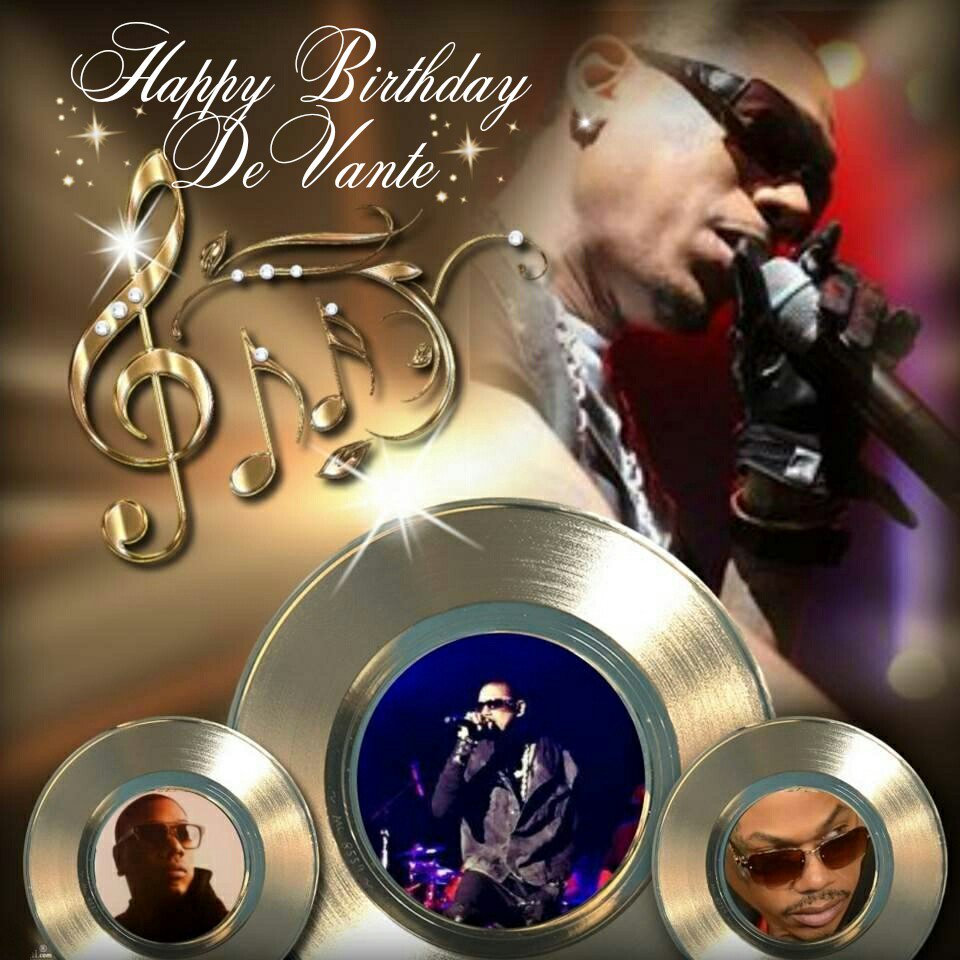 HAPPY BIRTHDAY DEVANTE SWING!!!! 