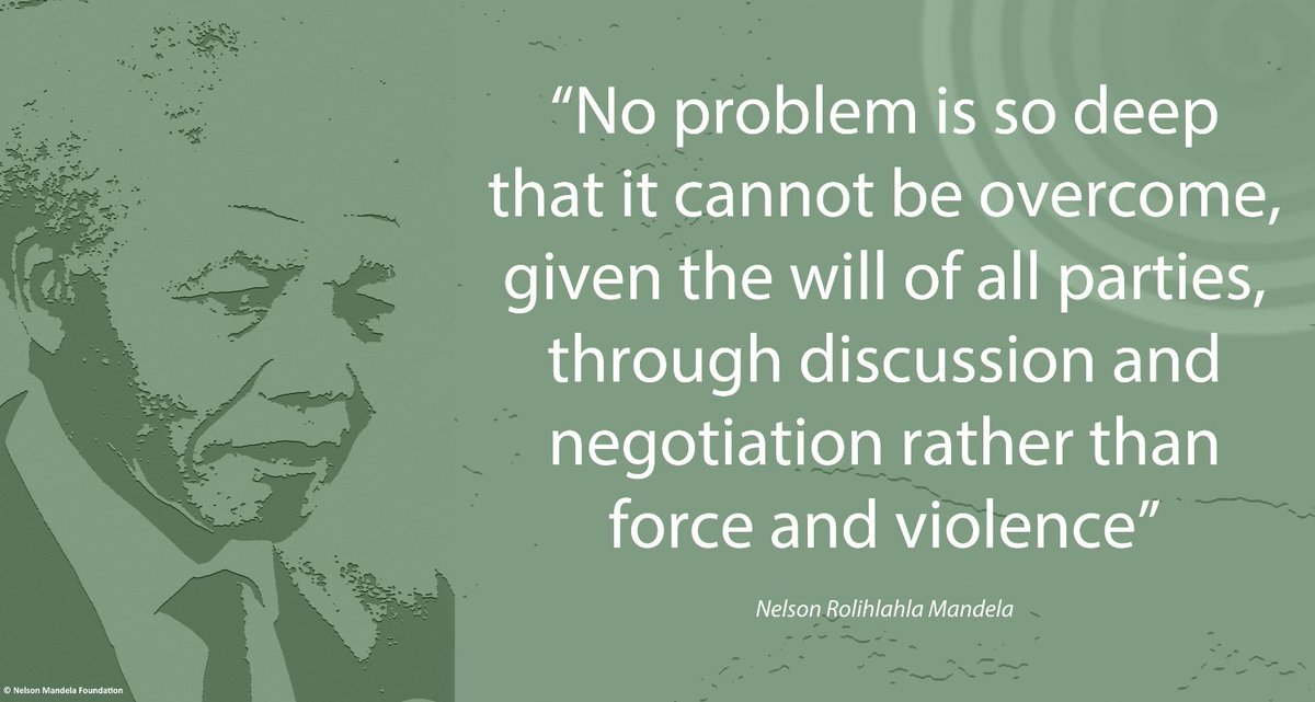 NelsonMandela's tweet image. "No problem is so deep that it cannot be overcome, given the will of all parties, through discussion&amp;amp;negotiation rather than force&amp;amp;violence"
