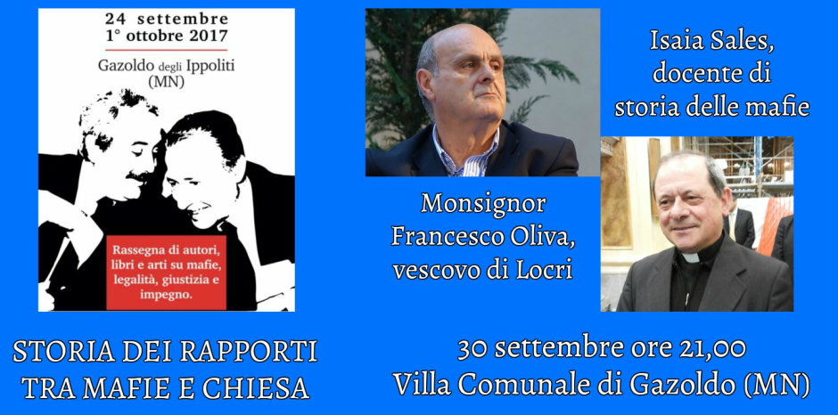 avvisopubblico's tweet photo. Tra poco a #RLM2017 Isaia Sales ci racconterà il rapporto tra #mafie e Chiesa assieme al vescovo di Locri, mons.Oliva @gazzettamantova https://t.co/zb4xADs1HQ