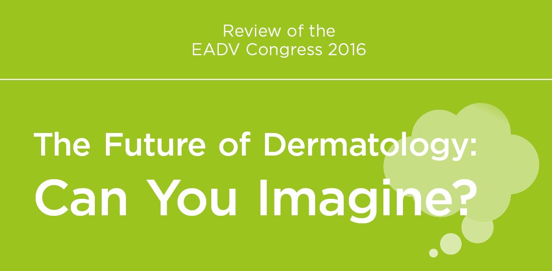 EMJReviews's tweet photo. The Future of #Dermatology: Can you Imagine?
https://t.co/LlU4m7bE7i #EADV2016  #Health #EMJreviews https://t.co/8DibJQlQ3F