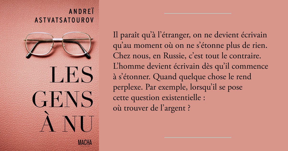 Plongez-vous dans « Les Gens à nu » d’Andreï Astvatsatourov, et découvrez les réflexions de l’auteur sur le statut d’écrivain…
