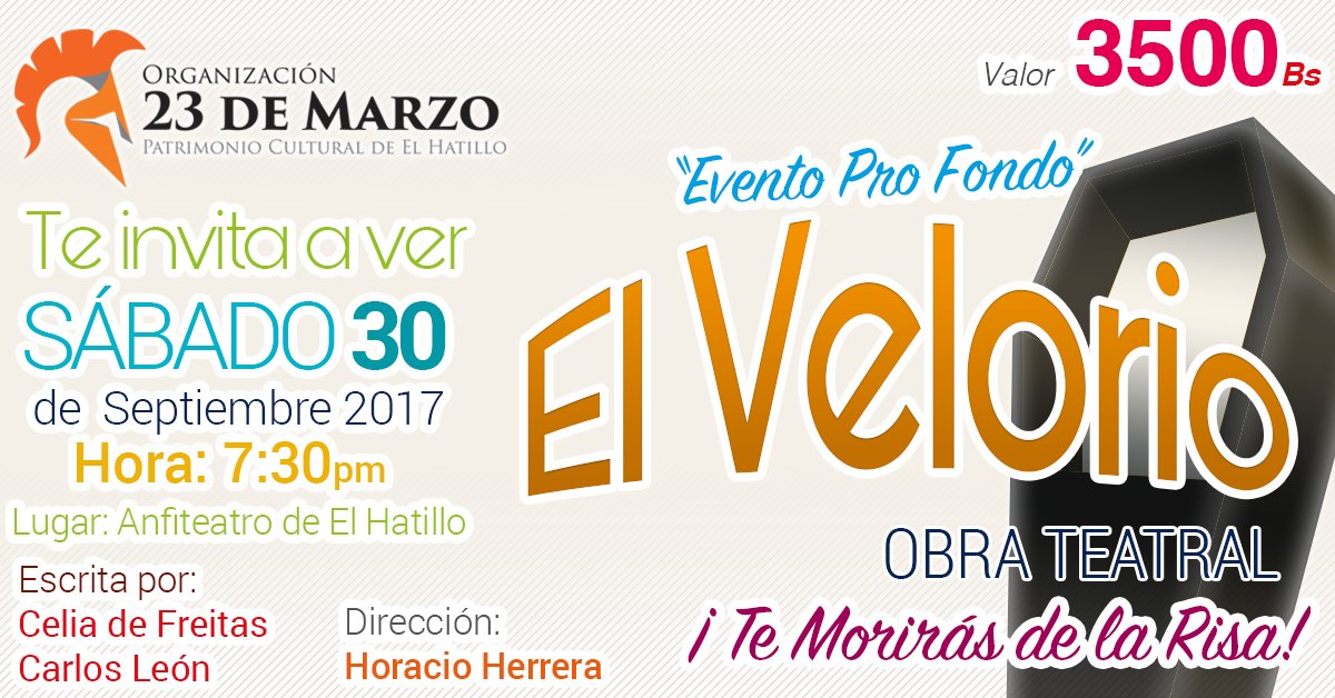 edinsongallardo's tweet photo. La @Org23deMarzo realizará el #30Sep2017 EL VELORIO a las 7:30 pm. En el @CULTURAHATILLO evento fondo #ZoiloHerrera "Morirás de la risa" https://t.co/x10txkIVSv