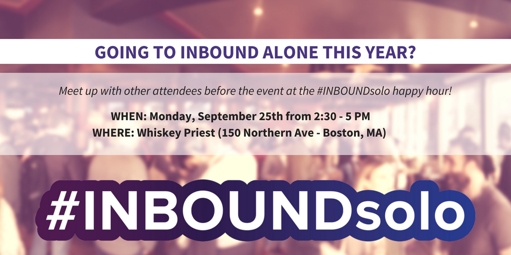 unboundevent's tweet photo. Headed to #INBOUND17 solo? You're not alone! Start next week off strong at the #INBOUNDsolo happy hour on 9/25 https://t.co/1XK0ASsaLm https://t.co/uvaJmeOQV6