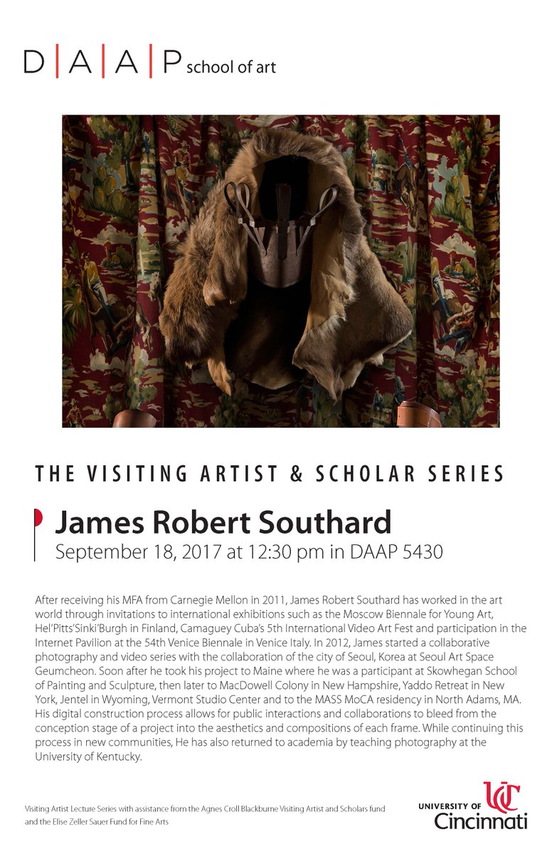 TODAY! Our Visiting Artist Lecture Series: James Robert Southard at 12:30pm in DAAP 5430 - see the flyer for more details!