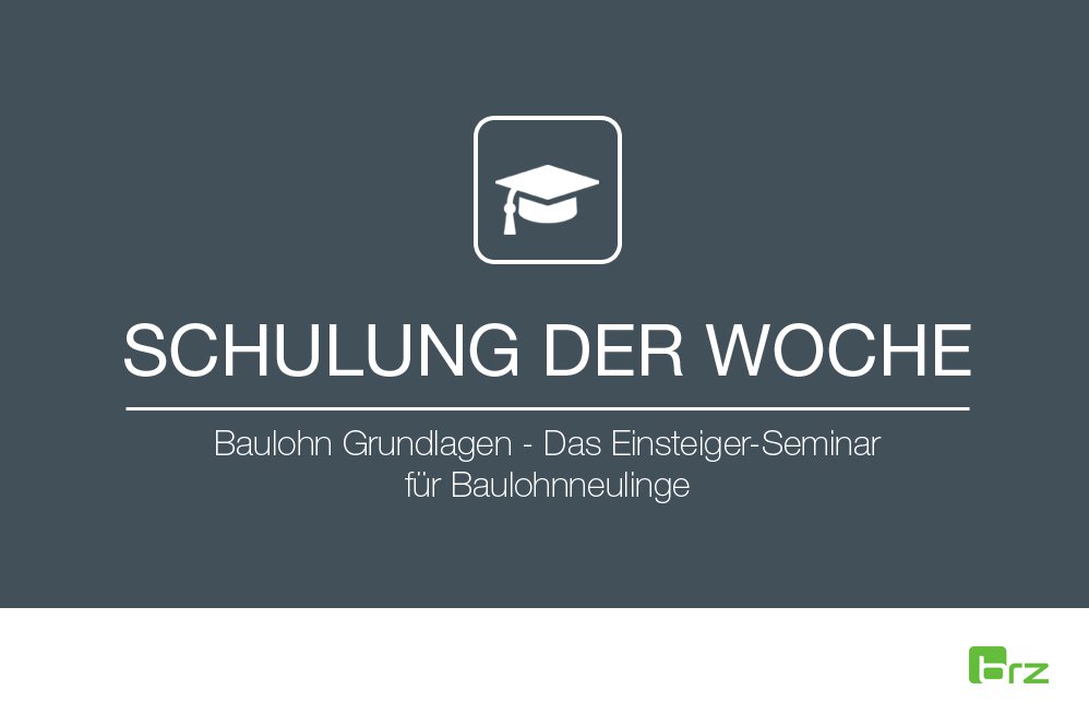 brzdeutschland's tweet photo. #Baulohn-Neulinge aufgepasst! So gelingt der Einstieg zur schwierigsten Entgeltabrechnung überhaupt: https://t.co/14FHJv89tR #schulung https://t.co/lafm6gDiQL