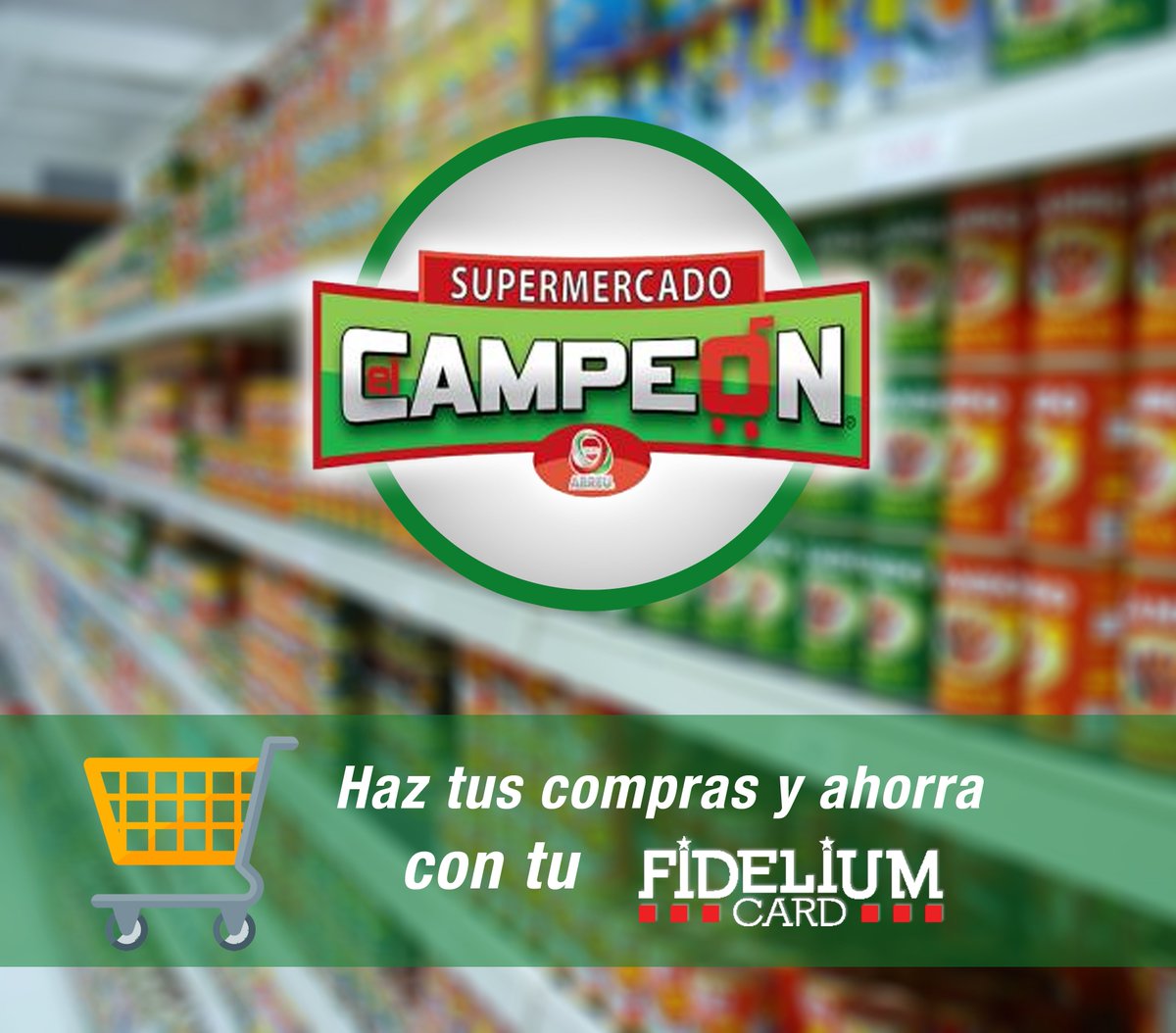 fideliumcard's tweet photo. Haz tus compras y ahorra con tu Fidelium Card en Supermercado Campeón. https://t.co/OuAngIvN3d
