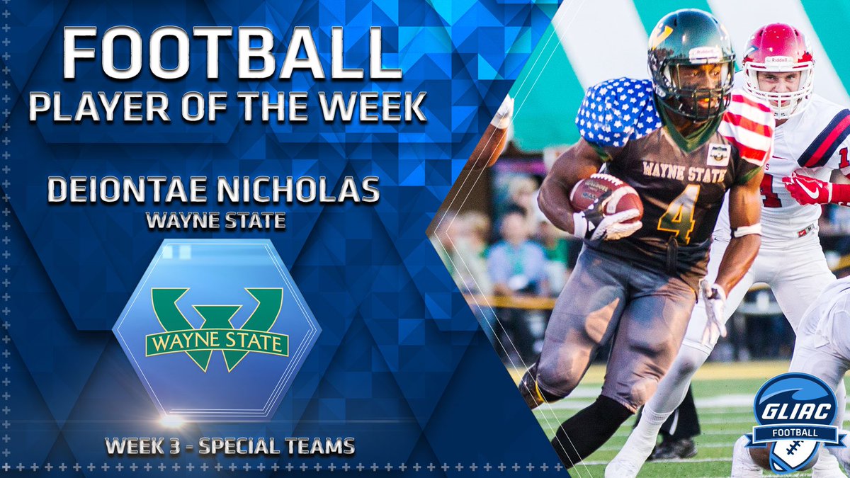 #GLIACFB Player of the Week

Deiontae Nicholas - Wayne State

Week 3 - Special Teams

🏈 bit.ly/FBPOWk3