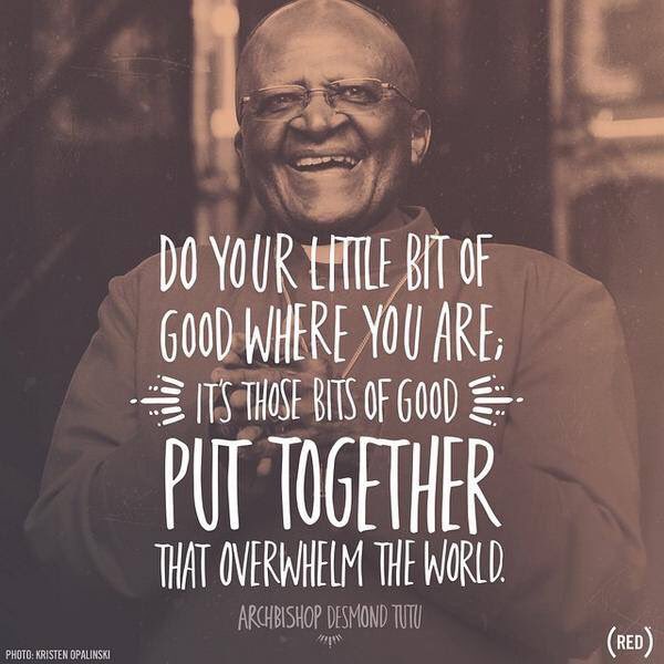 Desmond Tutu PF on Twitter ""Do your little bit of good