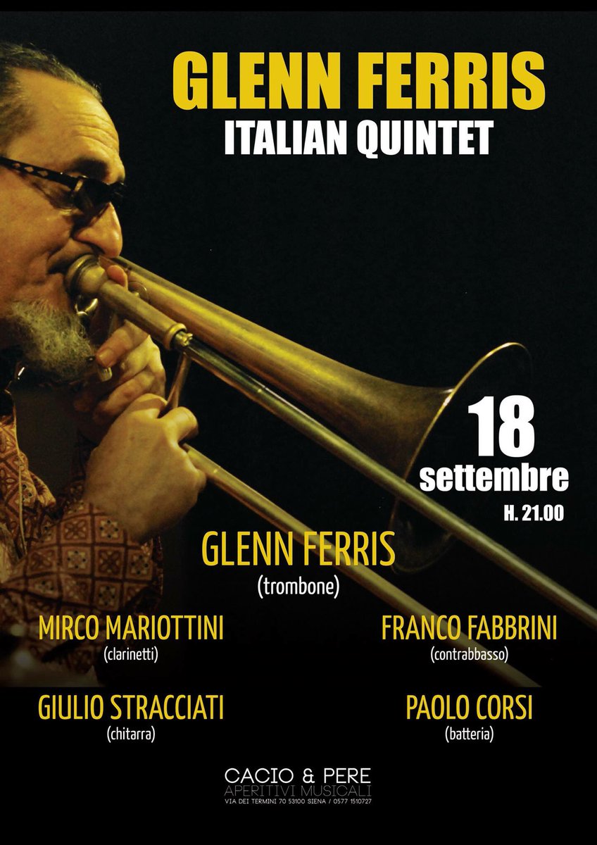 #stasera #GlennFerris #italian #quintet live at #cacioepere #siena