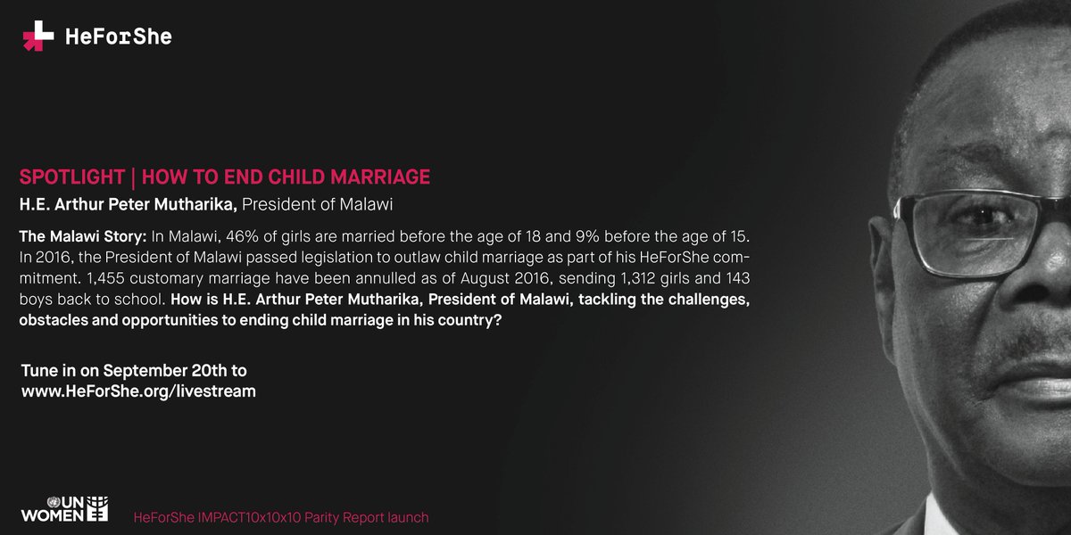 HeForShe's tweet photo. #HeForShe IMPACT Champion, H.E. @APMutharika, President of Malawi is ending child-marriage in Malawi. 9/20 10am👉https://t.co/MAf6dDSn08. https://t.co/VoMstBCZ9t