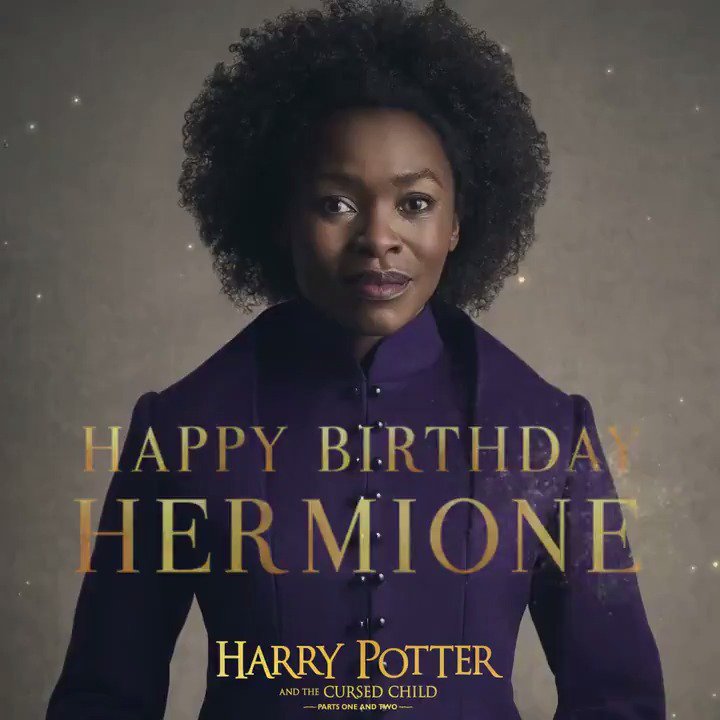 Happy Birthday to Hermione Granger, played by in the West End production of 