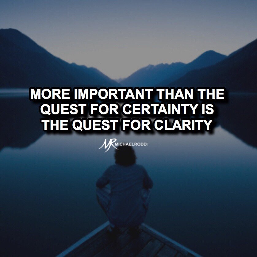 MichaelRodd's tweet image. We can't have a sense of #certainty about the #outcomes in our #lives without being absolutely #clear what they are