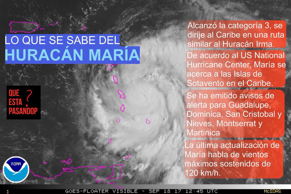 queestapasandop's tweet photo. Lo que se sabe de María. Información Actualizada a las 12:30 pm del día 18 de Sep 2017. Aviso de Seguimiento de #Huracan Islas del Caribe!. https://t.co/W8AEpySLlo