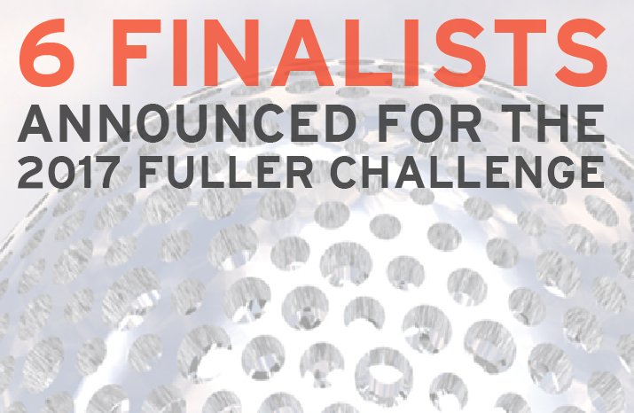 Six Finalists Announced for the 2017 Fuller Challenge: @BuckyFullerInst   bit.ly/2hbRCvO https://t.co/gXHyKrJFzI