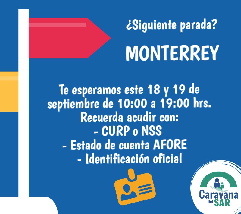 CONSAR_mx's tweet photo. ¡La #CaravanaDelSAR ya llegó a #Monterrey! #PasaLaVoz y asiste para resolver tus dudas sobre el #SAR https://t.co/WViEUAMYzP