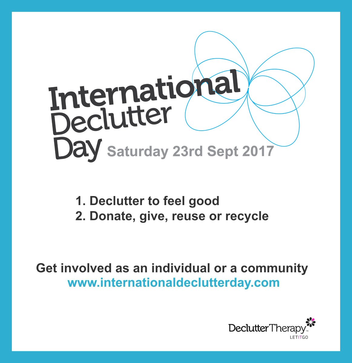 IntDeclutterDay's tweet image. Thrilled to announce International Declutter Day 2017, Sat 23rd Sept. Find out all and get involved and free tips at buff.ly/2ykgOIk