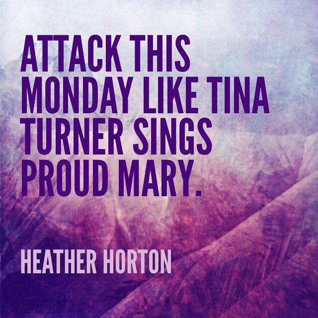 itsheatherhortn's tweet image. Some motivational words for your #Monday. #MondayMotivation