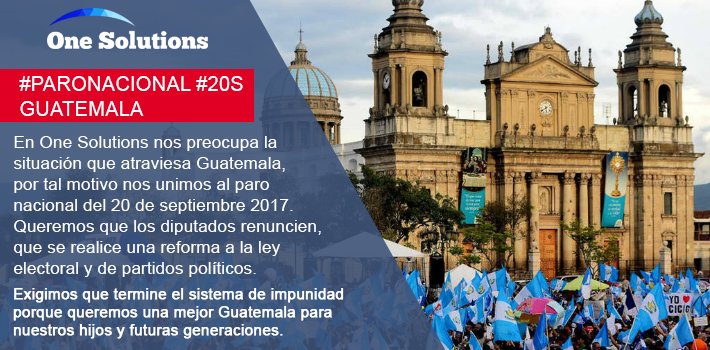 1_Solutions's tweet image. En One Solutions nos unimos al #PARONACIONAL #20S 
Exigimos que termine el sistema de impunidad porque queremos una Guatemala mejor!