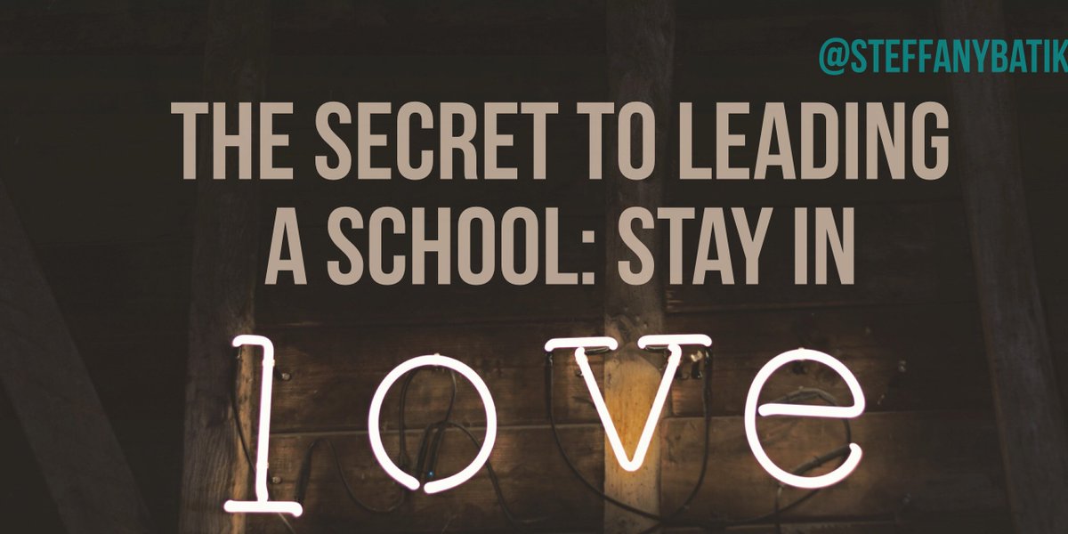 SteffanyBatik's tweet photo. The Secret to Leading a School: Stay in Love https://t.co/Dnm2cHVgco https://t.co/knJhAxD00a