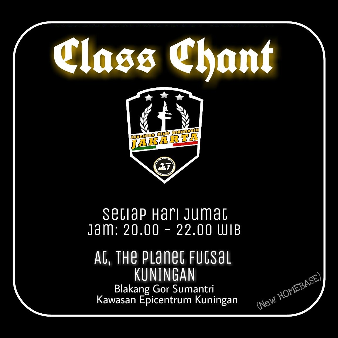 JCIJakarta_'s tweet photo. Class Chant :
Jumat,22/09/17
β 20.00 - 22.00 wib
πThe Planet Futsal Kuningan (Kawasan Epicentrum)
#ForzaJUVE
#ClassChant
#JakartaSiamoNoi https://t.co/GcG1eq8J6c