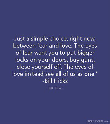 billhicksdotcom's tweet photo. Choose love, every day. https://t.co/gkSdVOOueC