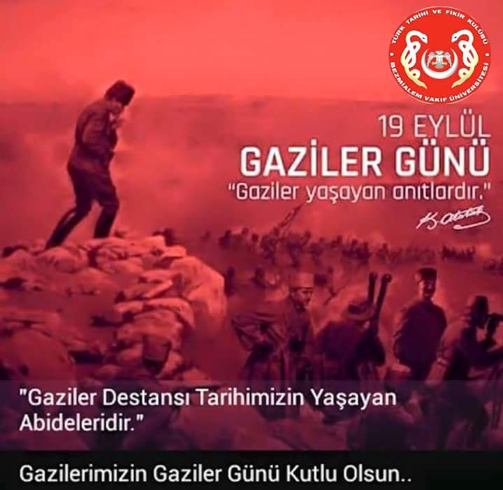 Cumhuriyetimizin kurucusu Gazi Mustafa Kemal ATATÜRK başta olmak üzere tüm gazilerimizin gaziler gününü kutluyoruz
Türk Tarih v Fikir Kulübü