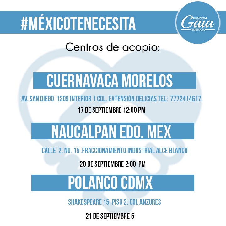 Mañana 20 de septiembre representantes de mi fundación estarán en el centro de acopio de Naucalpan y el 21 en Polanco 🇲🇽 <a href="/gaiaplanetazul/">Gaia Planeta Azul</a>