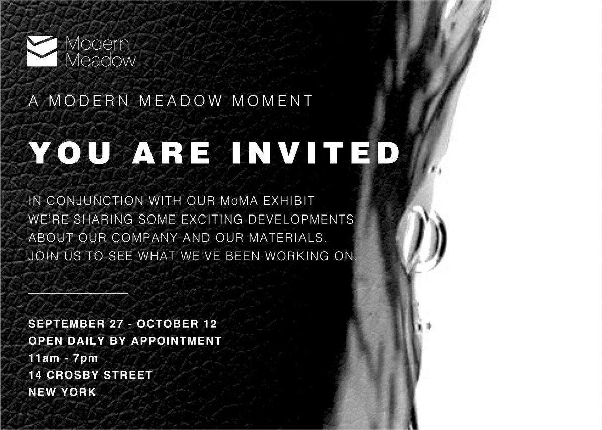 After 5 years in the lab, join us for a much-anticipated preview into our material world. From September 27th, RSVP: modernmeadow.com/moment/