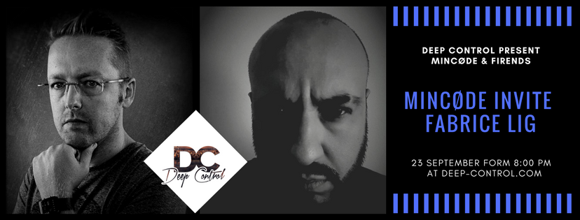 deep_control's tweet image. Last Events Saturday 23 September form 8:00 Pm
MINCØDE INVITE FABRICE LIG On Deep Control Radio

deep-control.com 
#housemusic