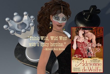 Think WILD WILD WEST w/ a spicy heroine. DANCE 2 THE DEVIL'S TUNE by <a href="/AdriennedeWolfe/">Adrienne deWolfe</a> amzn.to/2extR4m #99c #Romance #RomSus