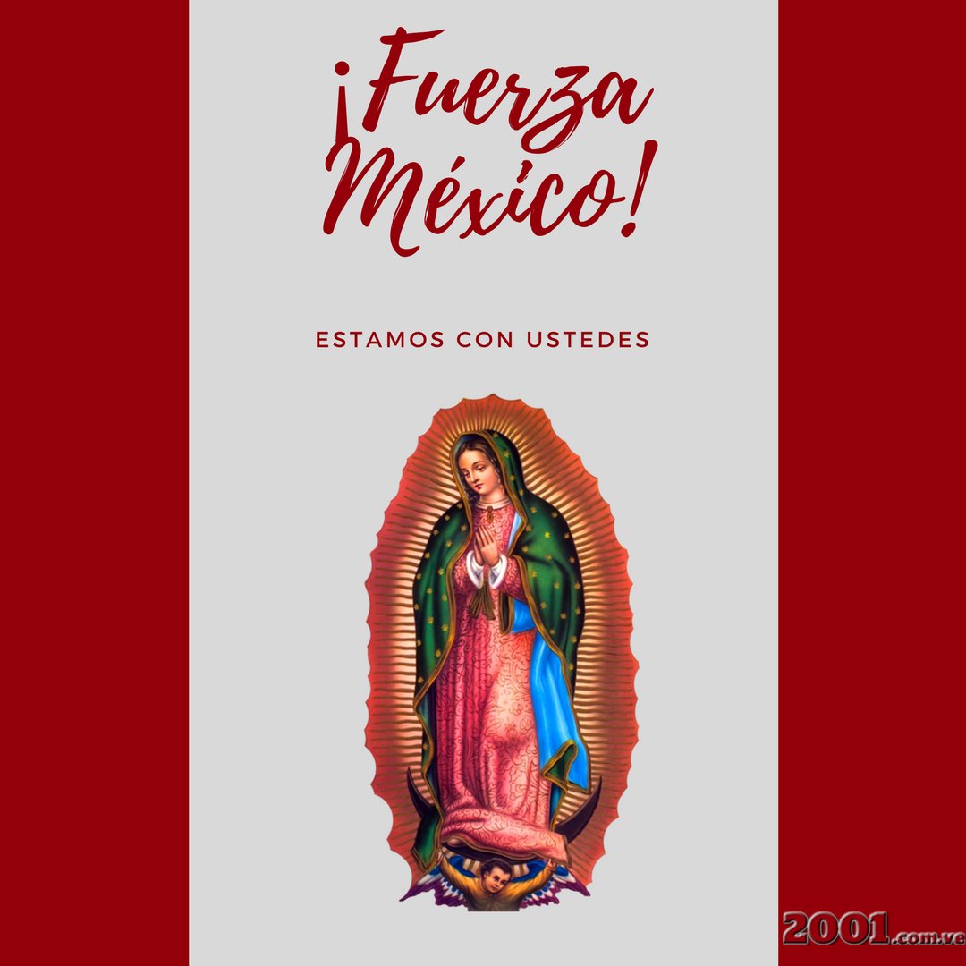 2001OnLine's tweet photo. ¡Fuerza México! #Mexico #Terremoto #VirgenDeGuadalupe #TacoLaArepaEstaContigo https://t.co/P6m0Vy3GF0