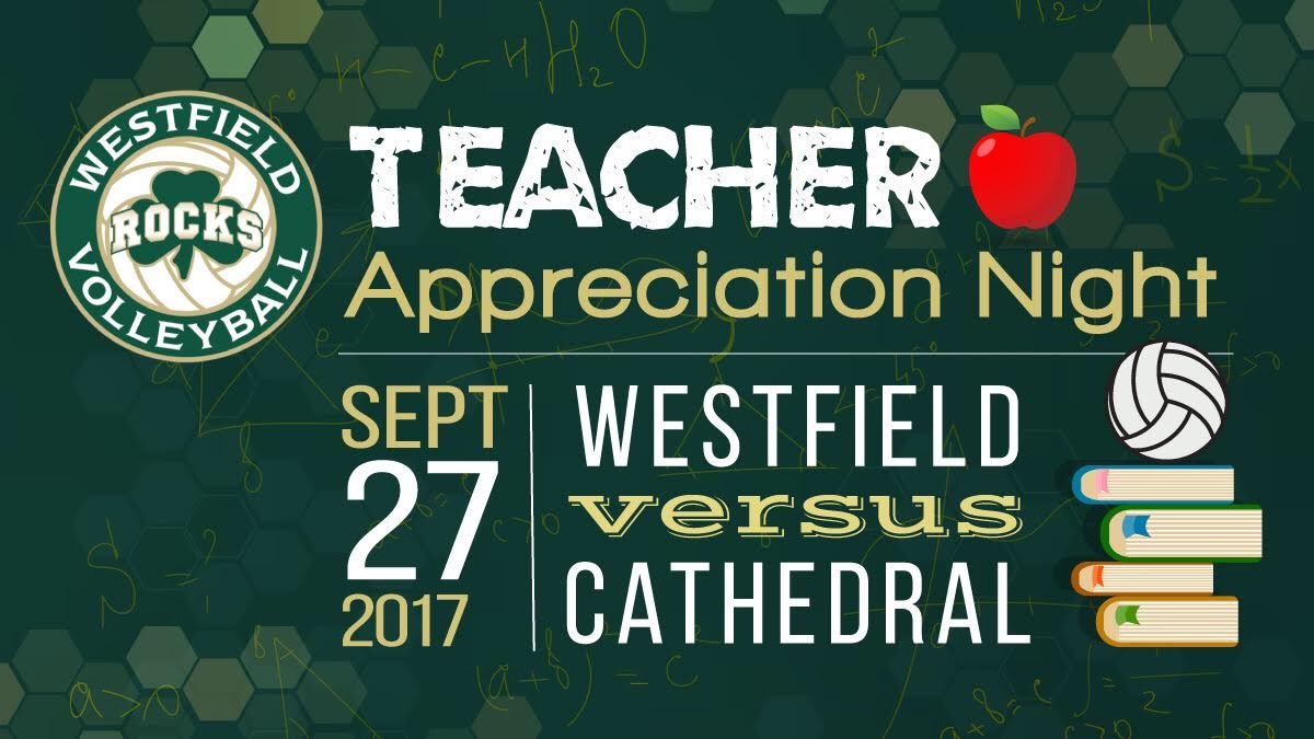 Teacher Appreciation Night is Sept. 27! Lady Rocks will honor teachers before Westfield vs. Cathedral at home. Don’t miss it!