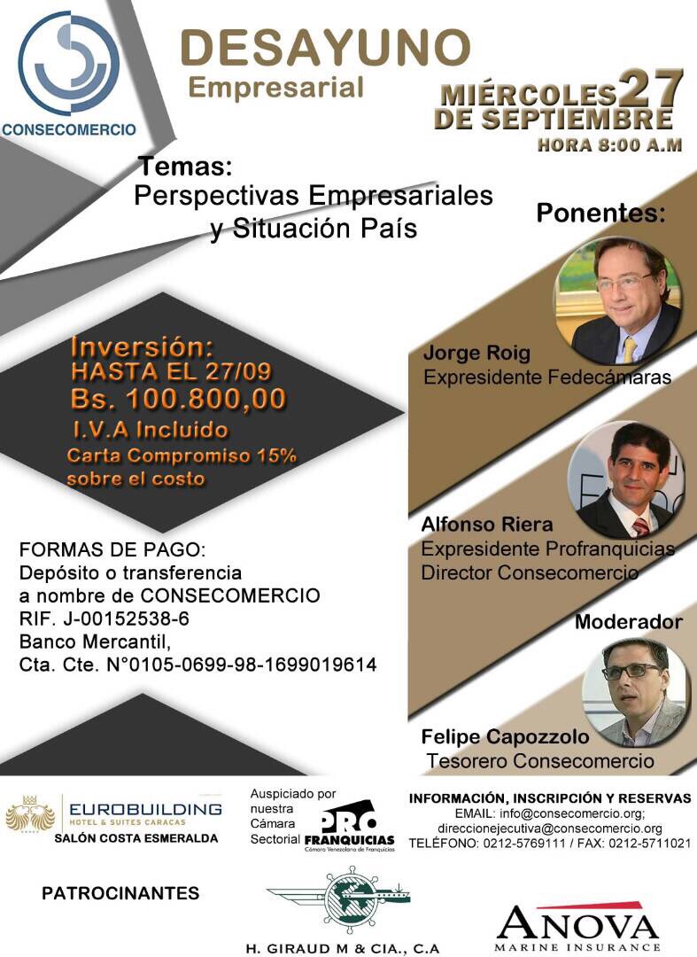 "Desayuno Empresarial" Perspectivas Empresariales y Situación País con <a href="/jorgeroig/">Jorge Roig Navarro</a> y <a href="/AlfonsoRS/">Alfonso Riera</a> organizado por <a href="/consecomercio/">Consecomercio</a> #27Sep Caracas