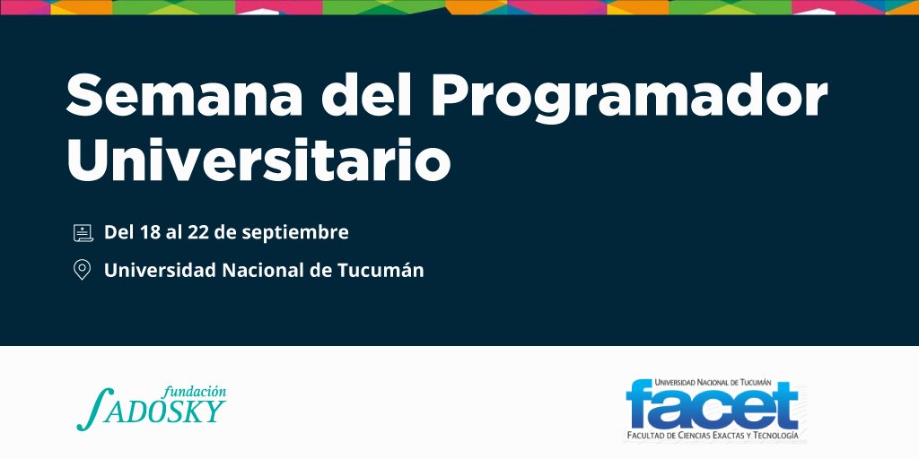 Programar2020's tweet photo. ¿Estás en Tucumán? Conocé las actividades de la @Sem_Programador en la @facetuntoficial https://t.co/CEreZiOuS1 https://t.co/S8A1XNizlE