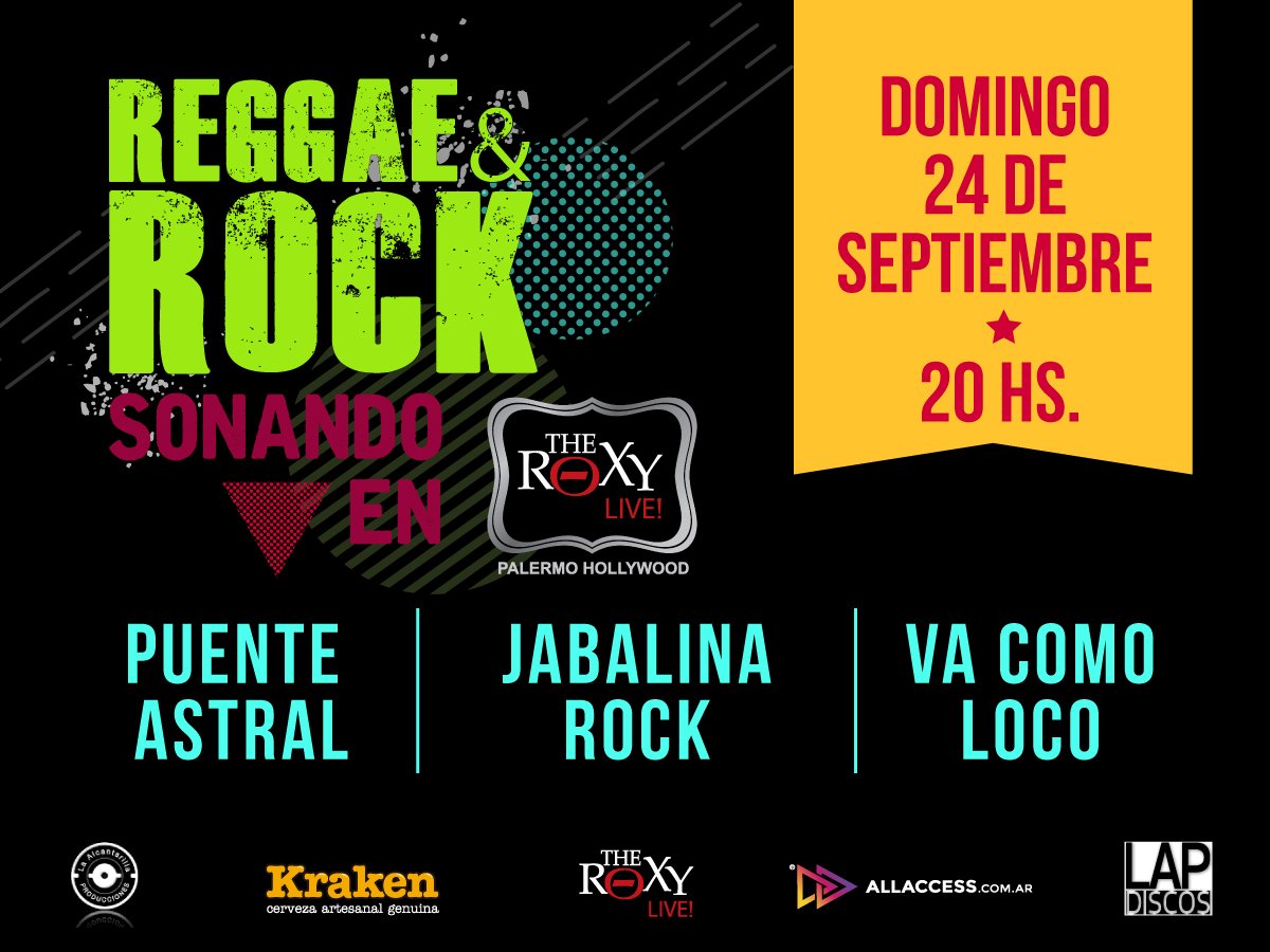 Alcantarillapro's tweet photo. @PuenteAstral, @JabalinaRock y #VaComoLoco llegan al ciclo #ReggaeYRockSonando en @TheRoxyArg. Este domingo 24/09 a las 20hs Puntual! https://t.co/R1oAtpbfRR