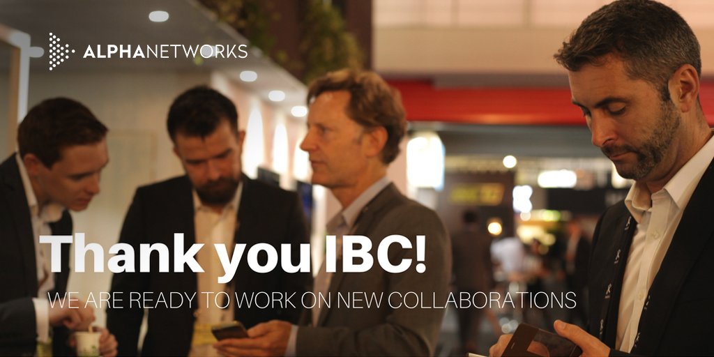 #IBC2017 has been huge. Thanks to all the clients & partners who passed by, we are thrilled about new opportunities to come. #Alphanetworks