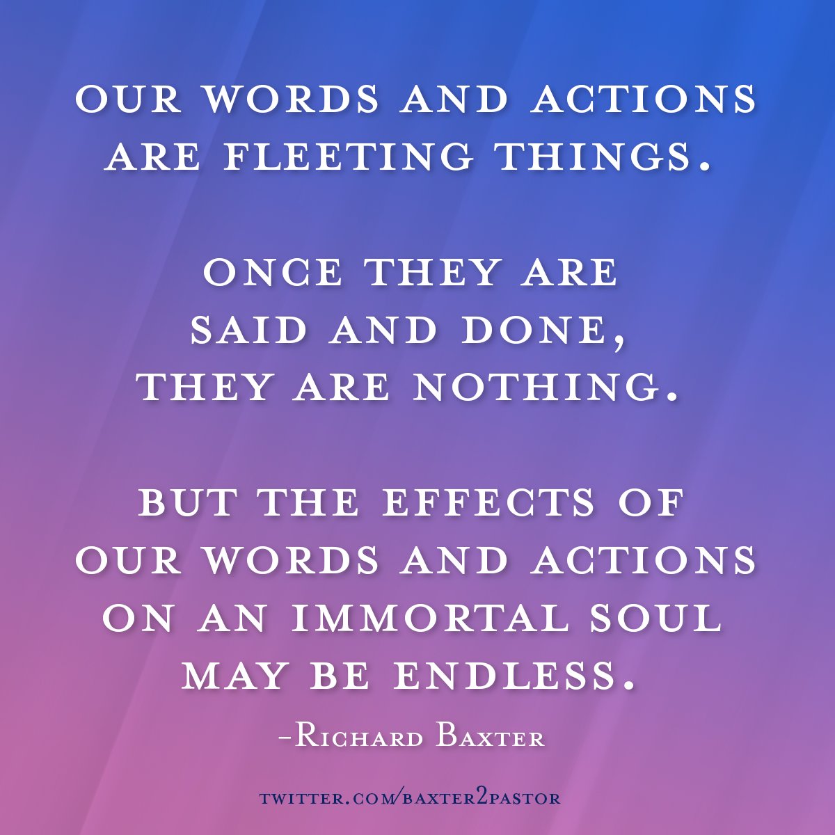 baxter4pastors's tweet image. Pastor, contemplate the effects of all that you say and do day by day.