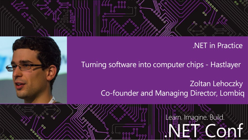 dotnet's tweet photo. Now @ #dotNETConf - https://t.co/2oi5lXg0VG - Turn software into computer chips - #Hastlayer transforms software into electronic circuits. https://t.co/WFkYTrXwov