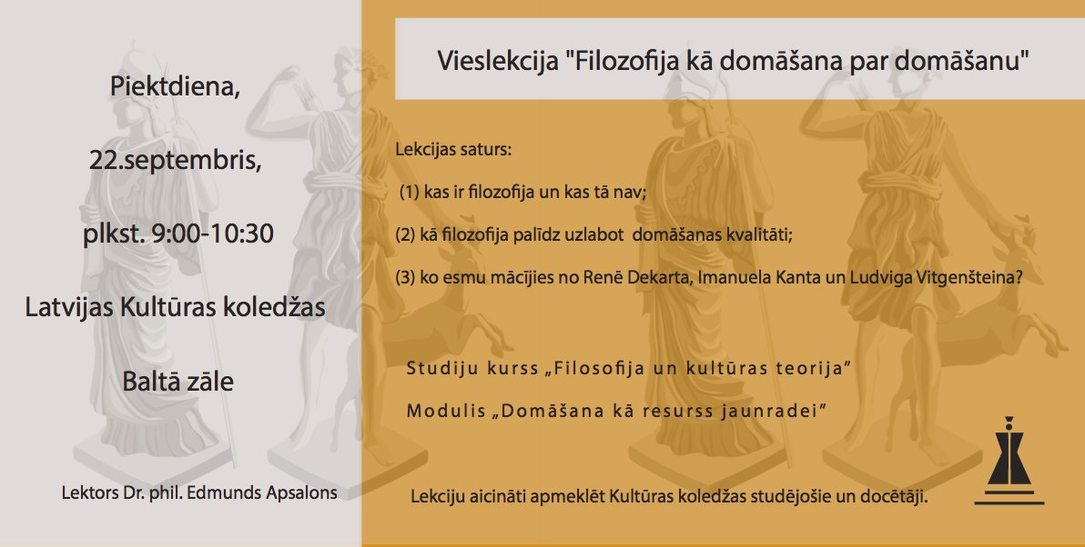 Piektdien <a href="/kulturaskoledza/">LKK</a> gaidāma Dr.phil. Edmunda Apsalona vieslekcija "Filozofija kā domāšana par domāšanu".