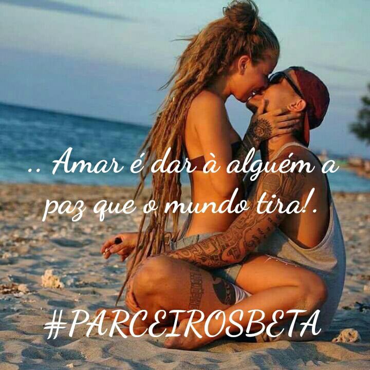 Amar... #ParceirosBeta