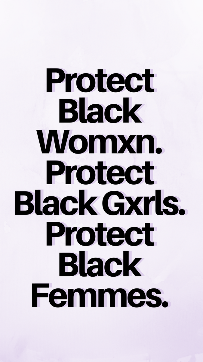jxzzhndz_'s tweet photo. #ProtectBlackWomen 
#ProtectBlackTransWomen 
#ProtectBlackGirls 
#ProtectBlackFemmes https://t.co/jfro4tCHmv