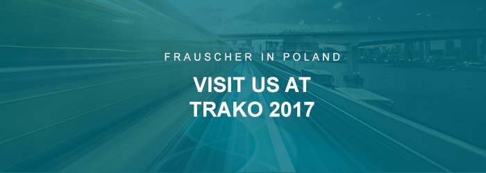 From 26 to 29 September we will be at #TRAKO in Gdańsk. Visit us at stand 18 in hall D and get to know our latest products and innovations!