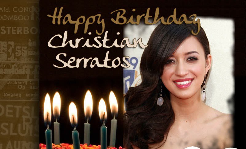 Happy birthday Christian Serratos 