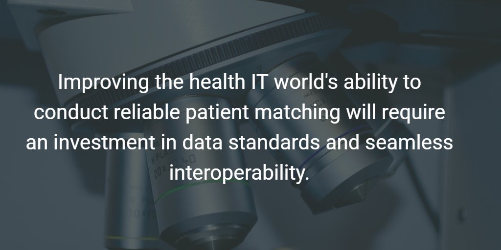 Patient Matching, Health IT Standards Critical for #Interoperability -- buff.ly/2vtyZhb
