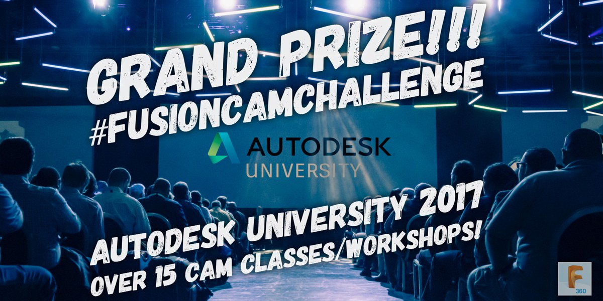 adskFusion's tweet image. #fusioncamchallenge is live, and grand prize is announced: Entry and Hotel to Autodesk University 2017!!  (~$3000)