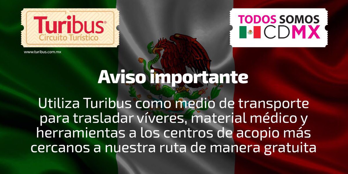 No todo es diversión para @turibus tambien nos sirve para ayudar, compartan 🙏🏾  #FuerzaMexíco