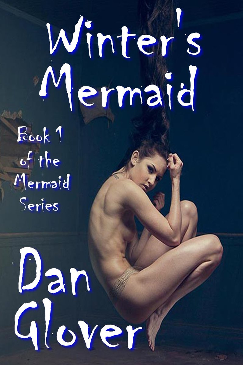 It's spring and it's summer and it's winter forever. Winter's Mermaid by Dan Glover #SciFi 
#Romance 
#Fantasy  
amazon.com/dp/B00DKIVE0E